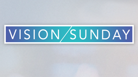 Vision Sunday - May 2017