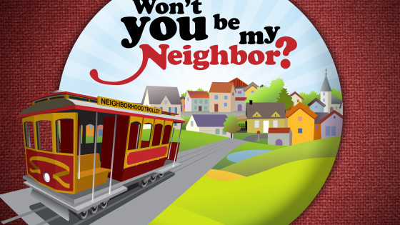 Won't You Be My Neighbor