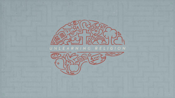 Unlearning Religion